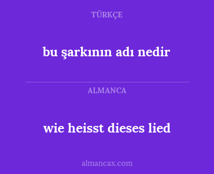 bu şarkının adı nedir - wie heisst dieses lied