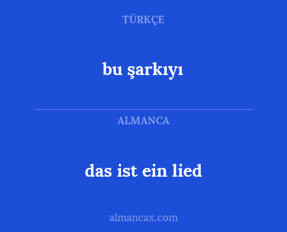bu şarkıyı - das ist ein lied