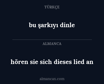 bu şarkıyı dinle - hören sie sich dieses lied an
