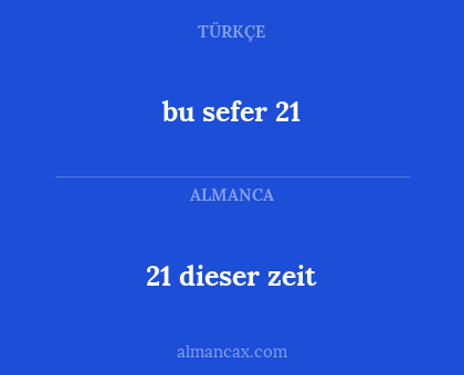 21 dieser zeit - bu sefer 21