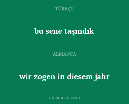 bu sene taşındık - wir zogen in diesem jahr