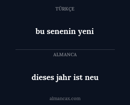 bu senenin yeni - dieses jahr ist neu