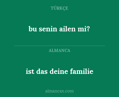 bu senin ailen mi? - ist das deine familie
