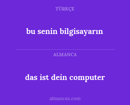 bu senin bilgisayarın - das ist dein computer