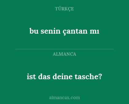 bu senin çantan mı - ist das deine tasche?