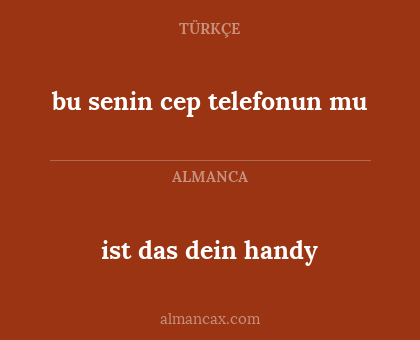 ist das dein handy - bu senin cep telefonun mu