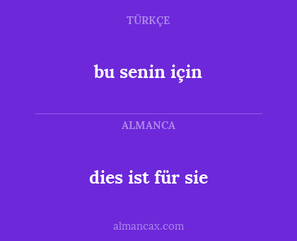 bu senin için - dies ist für sie