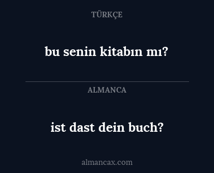 ist dast dein buch? - bu senin kitabın mı?