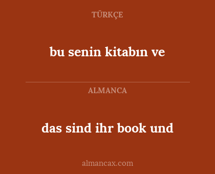 bu senin kitabın ve - das sind ihr book und