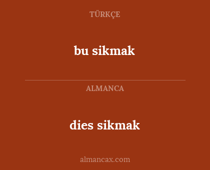 dies sikmak - bu sikmak