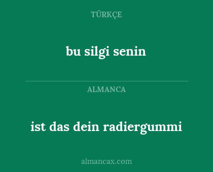 ist das dein radiergummi - bu silgi senin