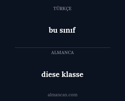 bu sınıf - diese klasse