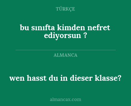 bu sınıfta kimden nefret ediyorsun ? - wen hasst du in dieser klasse?