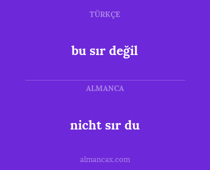 bu sır değil - nicht sır du