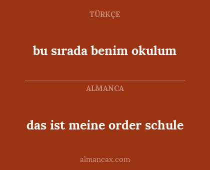 bu sırada benim okulum - das ist meine order schule