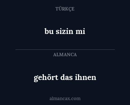 bu sizin mi - gehört das ihnen