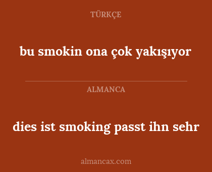 dies ist smoking passt ihn sehr - bu smokin ona çok yakışıyor
