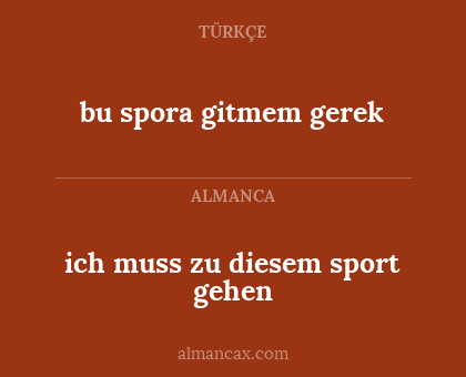 bu spora gitmem gerek - ich muss zu diesem sport gehen
