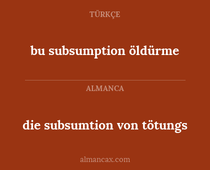 bu subsumption öldürme - die subsumtion von tötungs