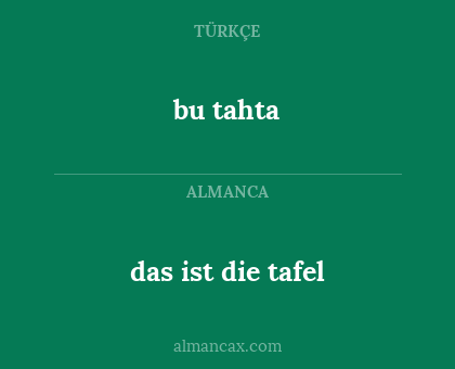 das ist die tafel - bu tahta