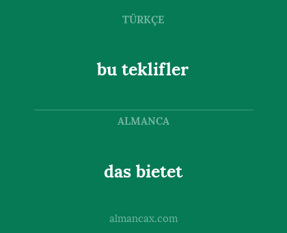 bu teklifler - das bietet