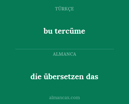 bu tercüme - die übersetzen das