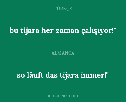 bu tijara her zaman çalışıyor!" - so läuft das tijara immer!"