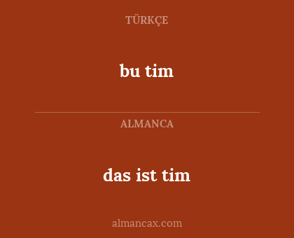 das ist tim - bu tim