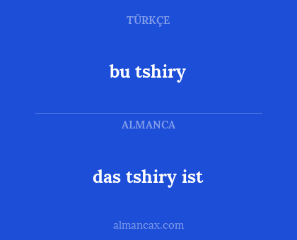 bu tshiry - das tshiry ist