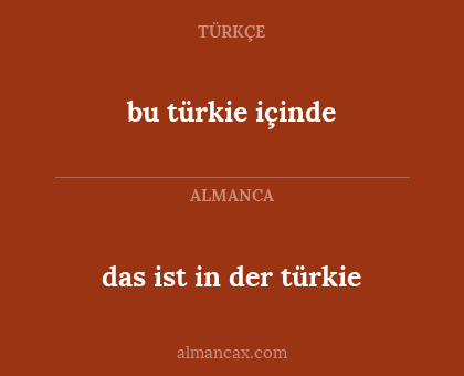 bu türkie içinde - das ist in der türkie