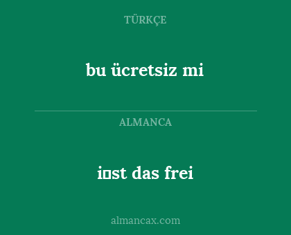i̇st das frei - bu ücretsiz mi