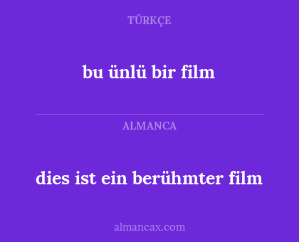 bu ünlü bir film - dies ist ein berühmter film