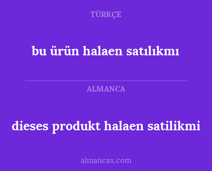 dieses produkt halaen satilikmi - bu ürün halaen satılıkmı