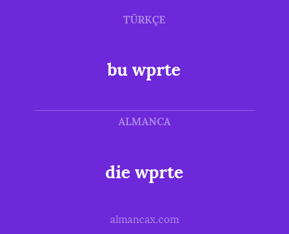 bu wprte - die wprte