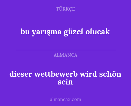 dieser wettbewerb wird schön sein - bu yarışma güzel olucak