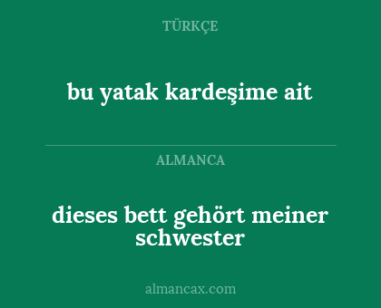 dieses bett gehört meiner schwester - bu yatak kardeşime ait