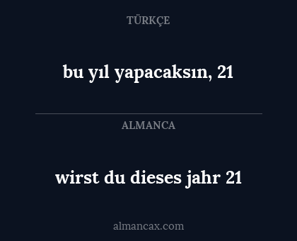 bu yıl yapacaksın, 21 - wirst du dieses jahr 21