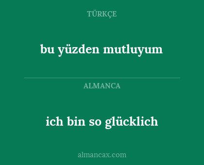 ich bin so glücklich - bu yüzden mutluyum