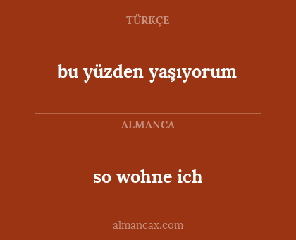 bu yüzden yaşıyorum - so wohne ich