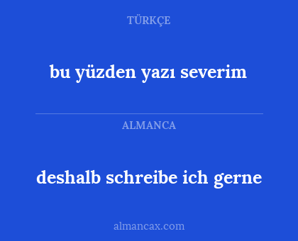 deshalb schreibe ich gerne - bu yüzden yazı severim