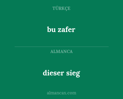 bu zafer - dieser sieg