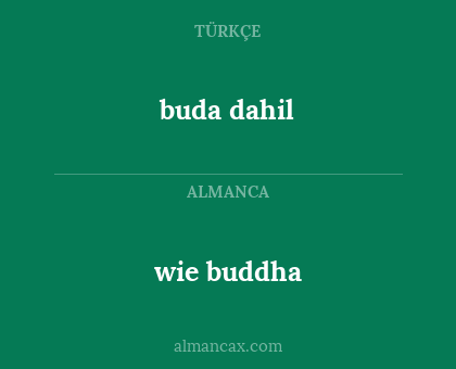 buda dahil - wie buddha