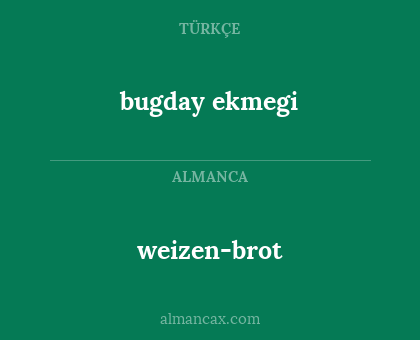bugday ekmegi - weizen-brot
