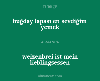 weizenbrei ist mein lieblingsessen - buğday lapası en sevdiğim yemek
