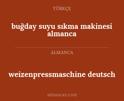 weizenpressmaschine deutsch - buğday suyu sıkma makinesi almanca