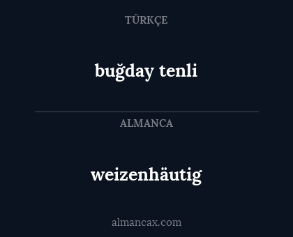 weizenhäutig - buğday tenli