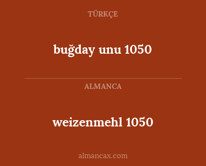 buğday unu 1050 - weizenmehl 1050