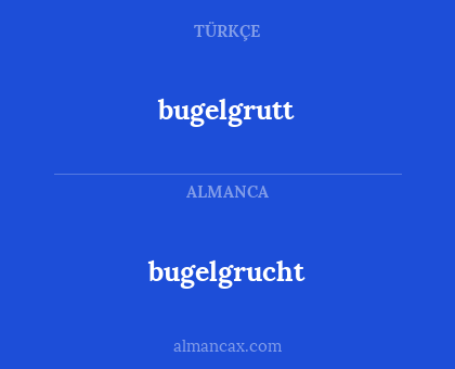 bugelgrutt - bugelgrucht