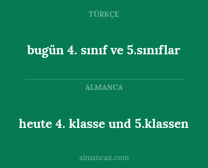 bugün 4. sınıf ve 5.sınıflar - heute 4. klasse und 5.klassen