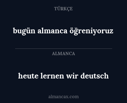 heute lernen wir deutsch - bugün almanca öğreniyoruz